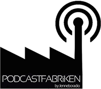 Podcastfabriken Utbildning, tillverkning och service av podcasts